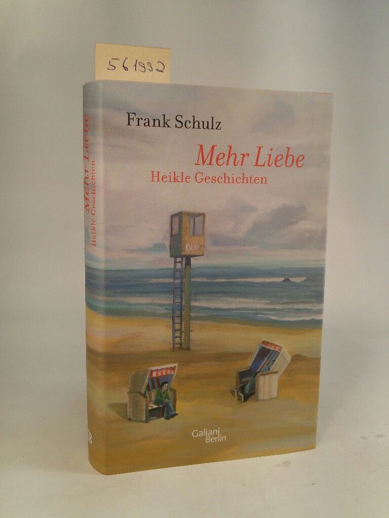 Mehr Liebe Heikle Geschichten - Schulz, Frank
