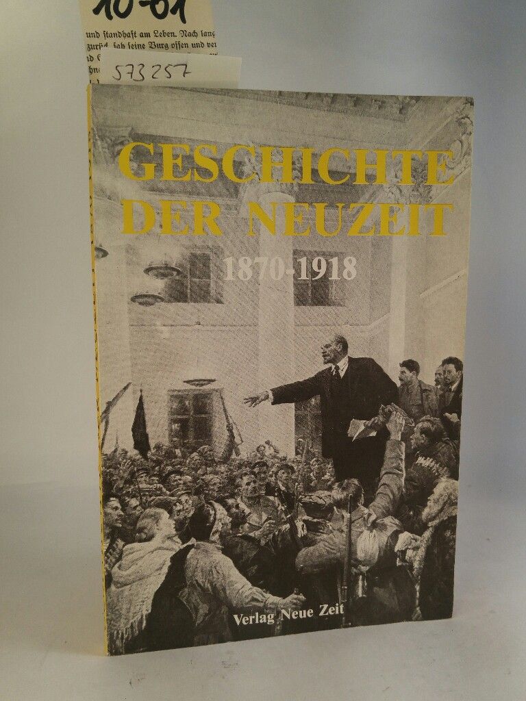 Geschichte der Neuzeit Teil: 1870 - 1918 - Chwostow, W. M.