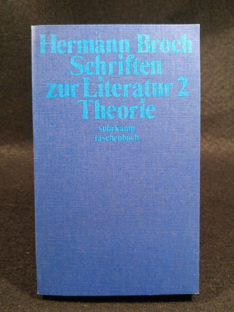 Schriften zur Literatur II  [Neubuch] Theorie. Kommentierte Werkausgabe Band 9/2. - Broch, Hermann