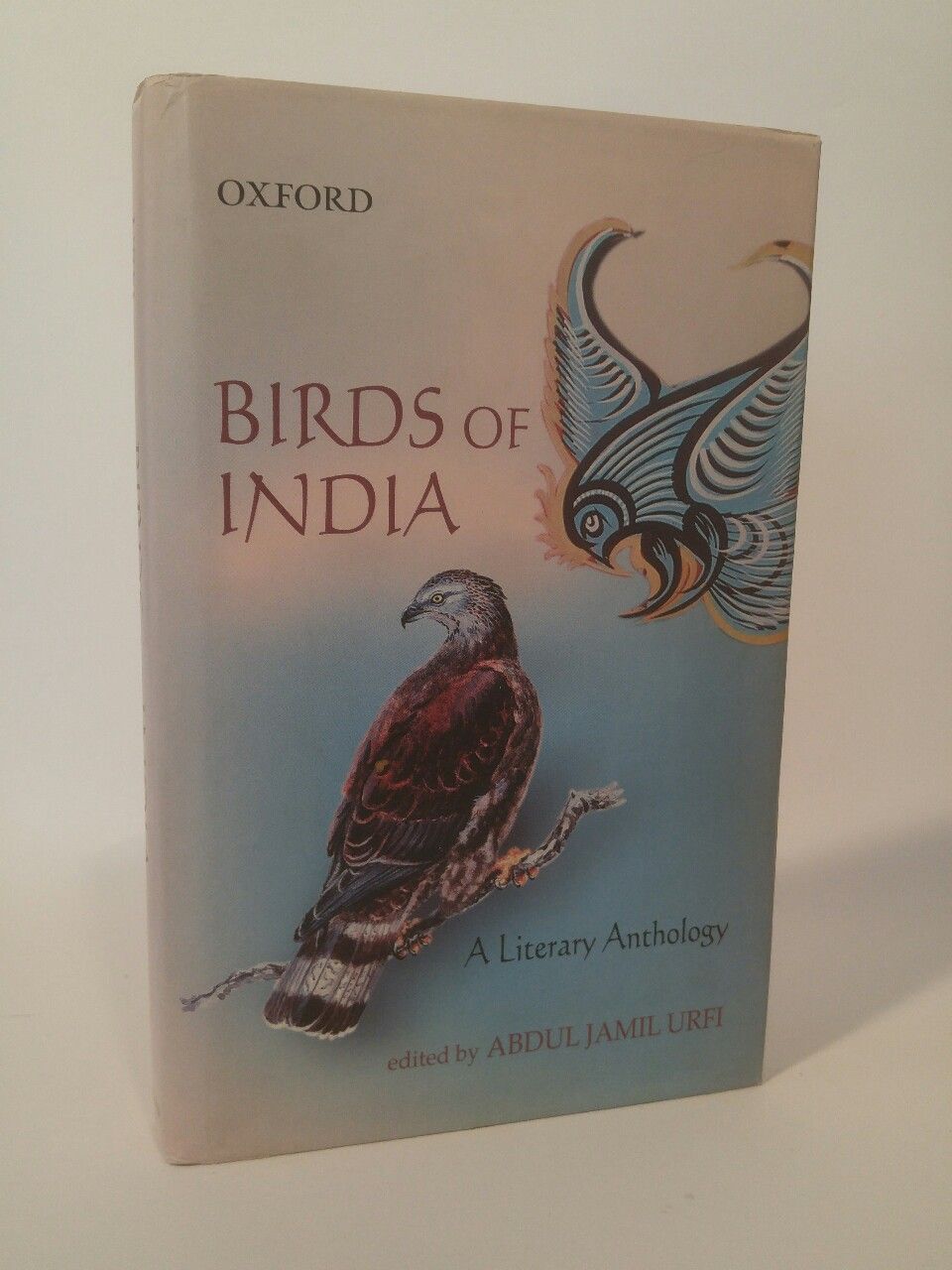 Birds of India: A Literary Anthology - Urfi, Abdul Jamil