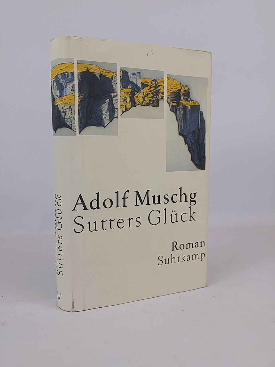 Sutters Glück Roman - Adolf, Muschg