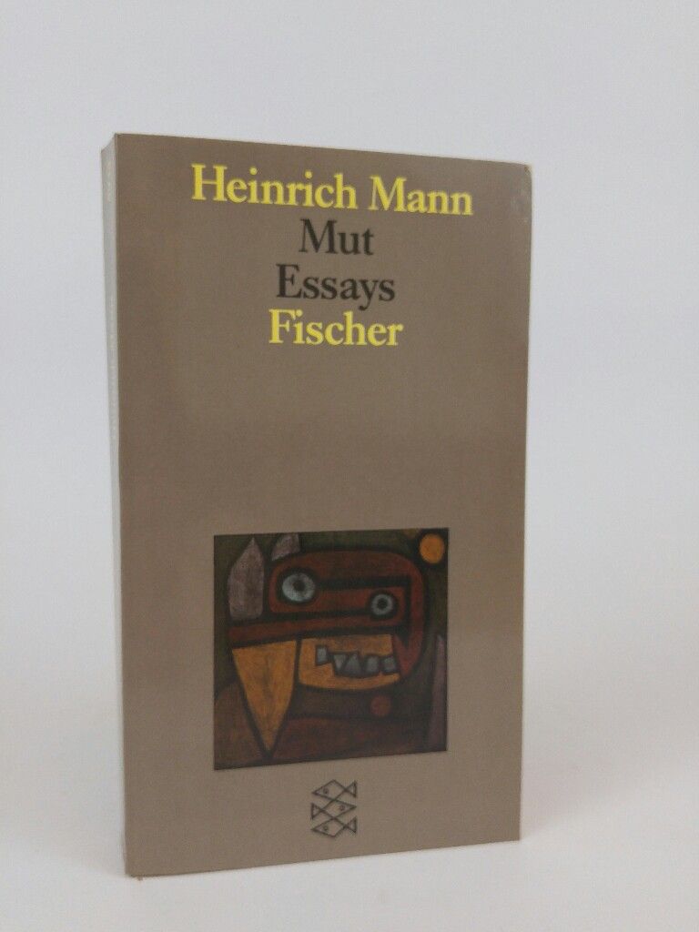 Mut: Essays Essays - Mann, Heinrich