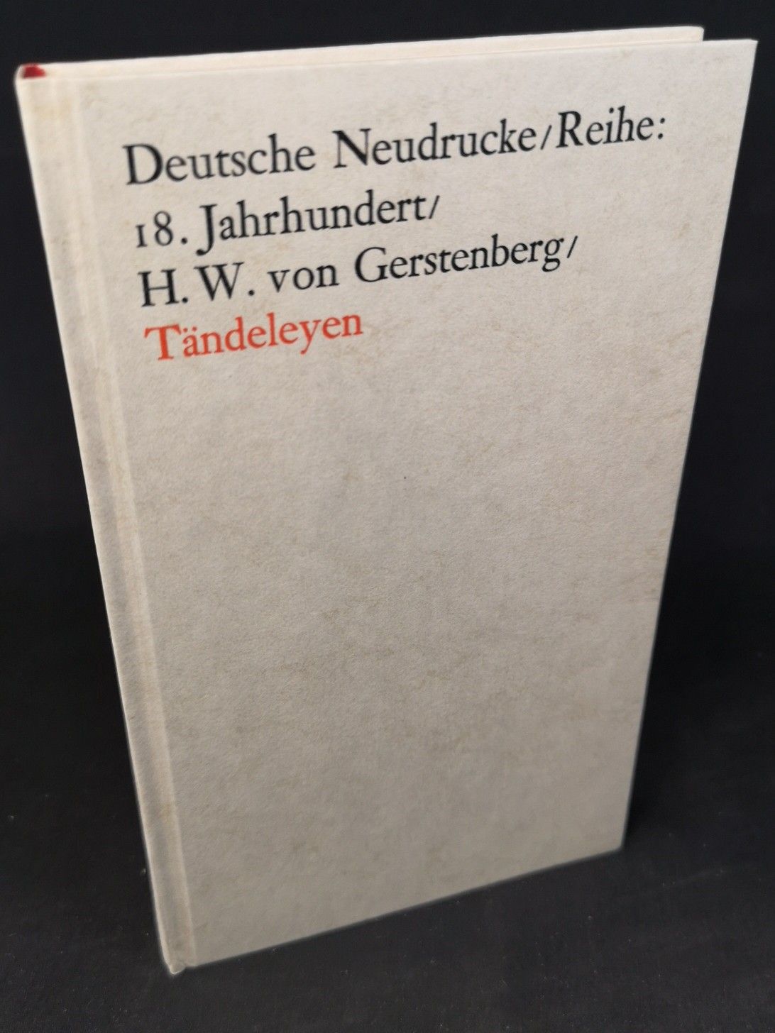 Tändeleyen. - Gerstenberg, Heinrich Wilhelm von