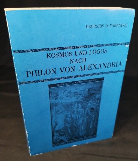 Kosmos und Logos nach Philon von Alexandria. - Farandos, Georgios D.