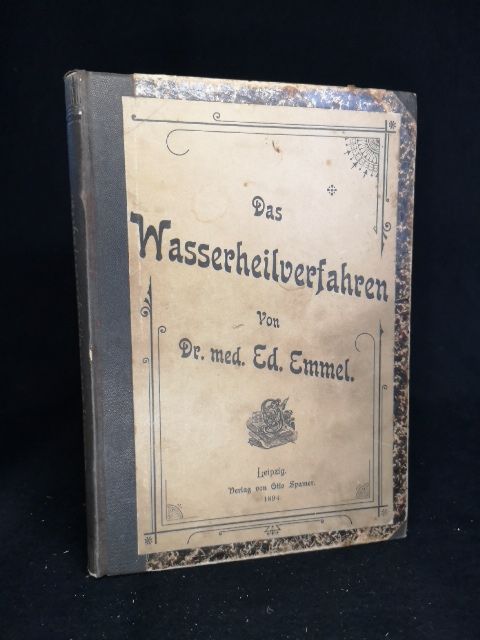 Das Wasserheilverfahren: Handbuch über die hydropathische Behandlung der verschiedenen Krankheiten des menschlichen Organismus.
