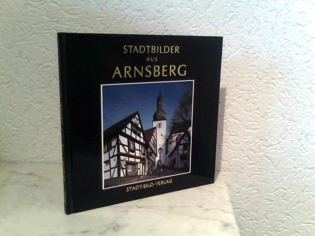 Stadtbilder aus Arnsberg - Gosmann, Michael