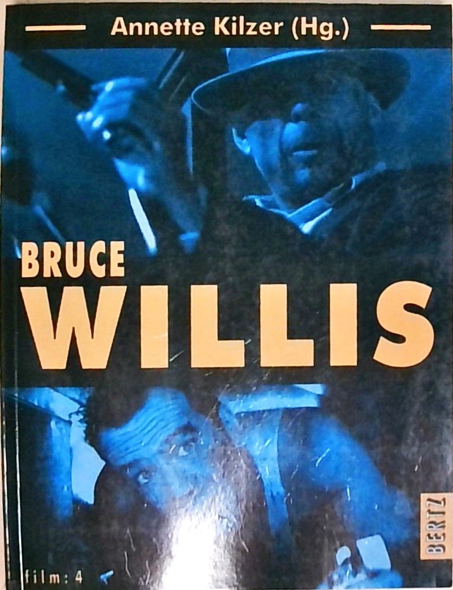 Bruce Willis - Kilzer, Annette