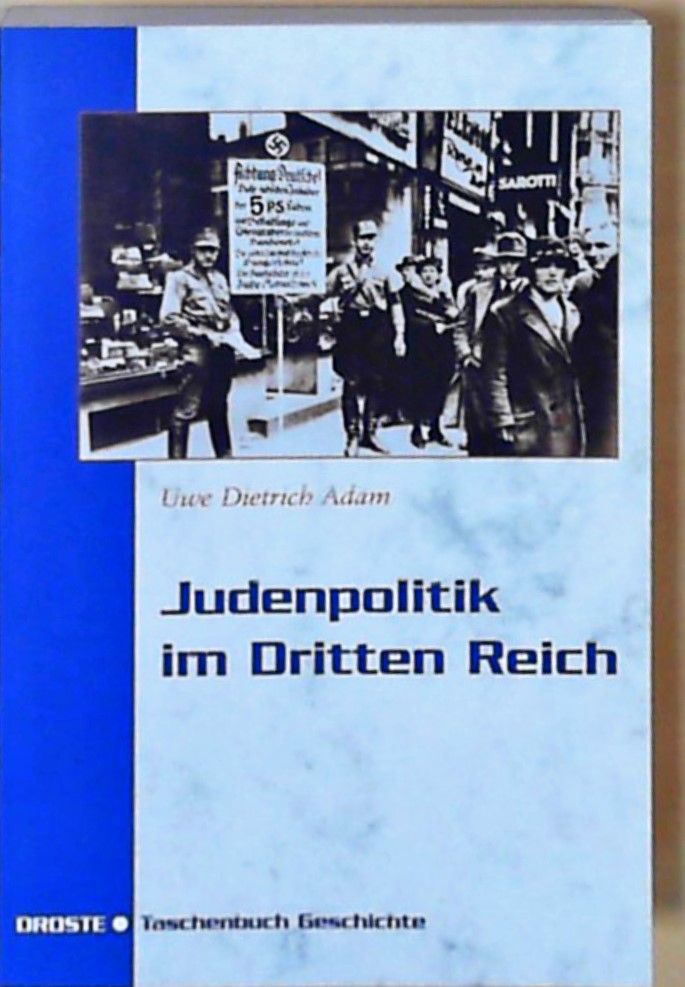 Judenpolitik im Dritten Reich - Adam, Uwe D.