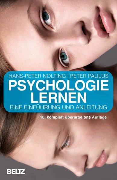 Psychologie lernen Eine Einführung und Anleitung - Nolting, Hans-Peter und Peter Paulus
