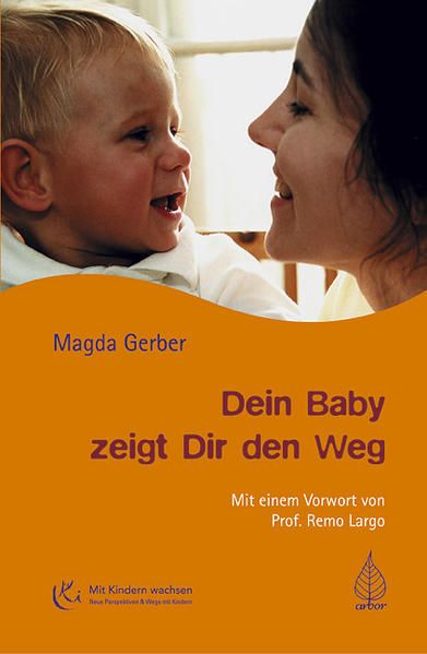 Dein Baby zeigt Dir den Weg - Gerber, Magda und Peter Brandenburg