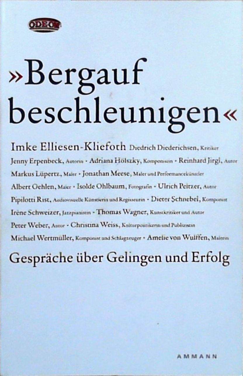Bergauf beschleunigen Gespräche über Gelingen und Erfolg  (ODEON Bd. 26) - Elliesen-Kliefoth, Imke