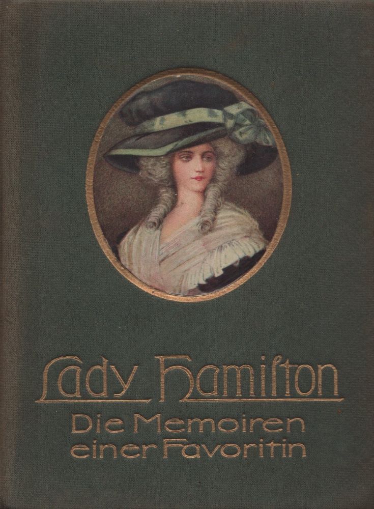 Lady Hamilton: Die Memoiren einer Favoritin. - Dumas, Alexander (Hg.)