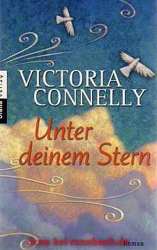 Unter deinem Stern - Englische Belletristik / Roman, Erzählung - Connelly, Victoria