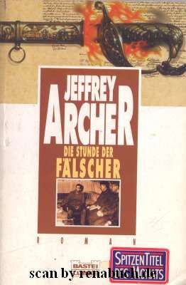 Die Stunde der Fälscher - Archer, Jeffrey