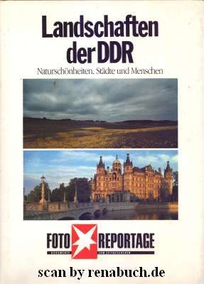 Landschaften der DDR Naturschönheiten, Städte und Menschen
