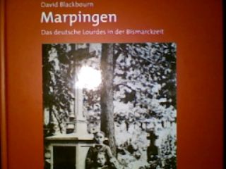 Marpingen: Das deutsche Lourdes in der Bismarckzeit (Echolot. Historische Beiträge des Landesarchivs Saarbrücken)