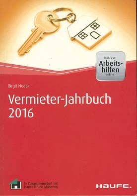 Vermieter-Jahrbuch 2016. Birgit Noack - Noack, Birgit (Verfasser)