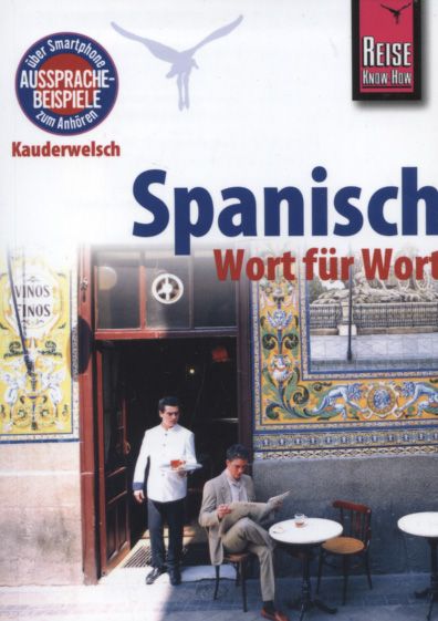 Spanisch - Wort für Wort; Teil: Buch. O'Niel V. Som / Kauderwelsch ; Bd. 16 - Som, O'Niel V. (Mitwirkender)