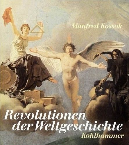 Revolutionen der Weltgeschichte. Von den Hussiten bis zur Pariser Commune