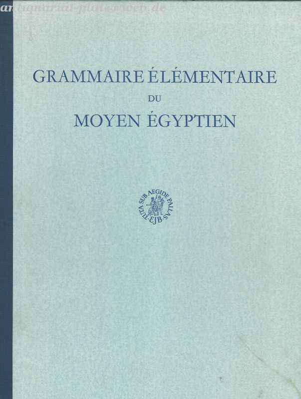 Grammaire Elementaire Du Moyen Egyptien. - Buck, A. und A. Debuck