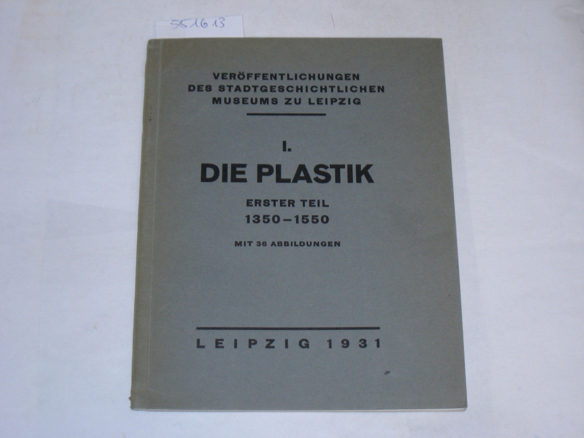 Die Plastik.