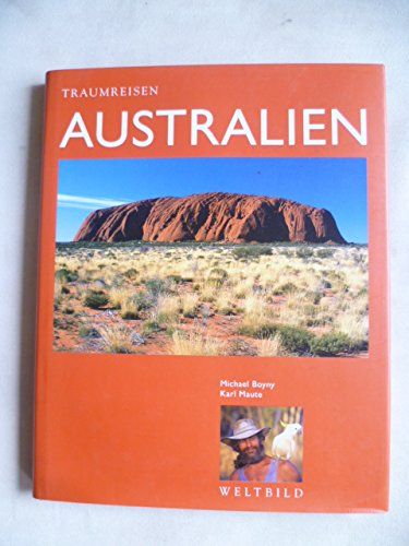 Australien. Fotos Michael Boyny. Text Karl Maute - Boyny, Michael und Karl Maute