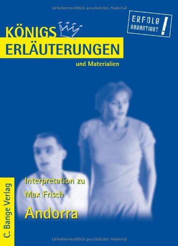 Königs Erläuterungen und Materialien, Bd.145, Andorra - Frisch, Max