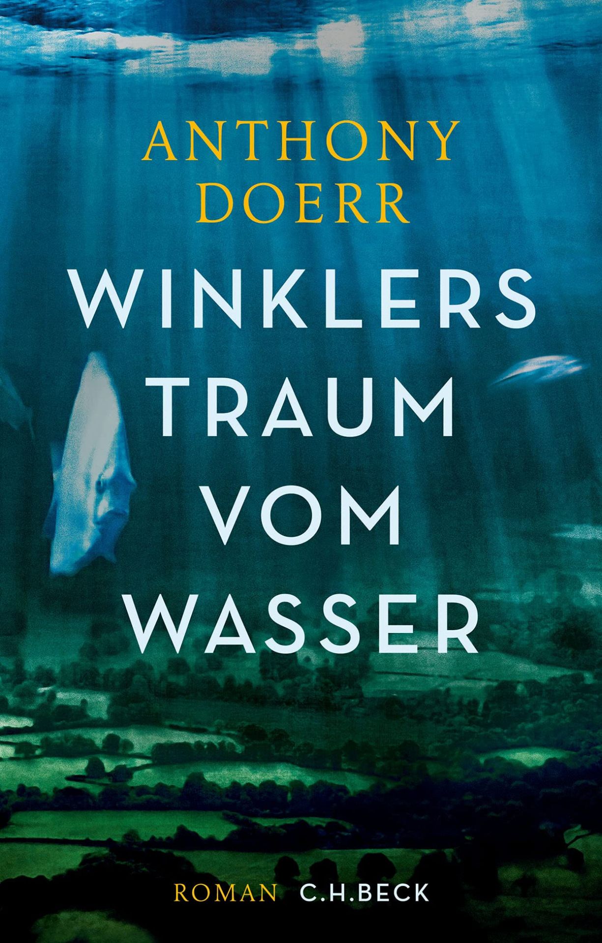 Winklers Traum vom Wasser Roman - Doerr, Anthony und Judith Schwaab