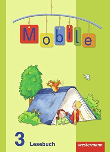 Mobile - Lesebuch [Ausgabe Crämer-Jentgens] ; 3. ; [Hauptbd.]. - Böhl, Katja, Claudia Crämer  und Annette Graf