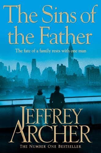 Archer, J: Sins of the Father: The fate of a family rests with one man (The Clifton Chronicles, 2) - Archer, Jeffrey