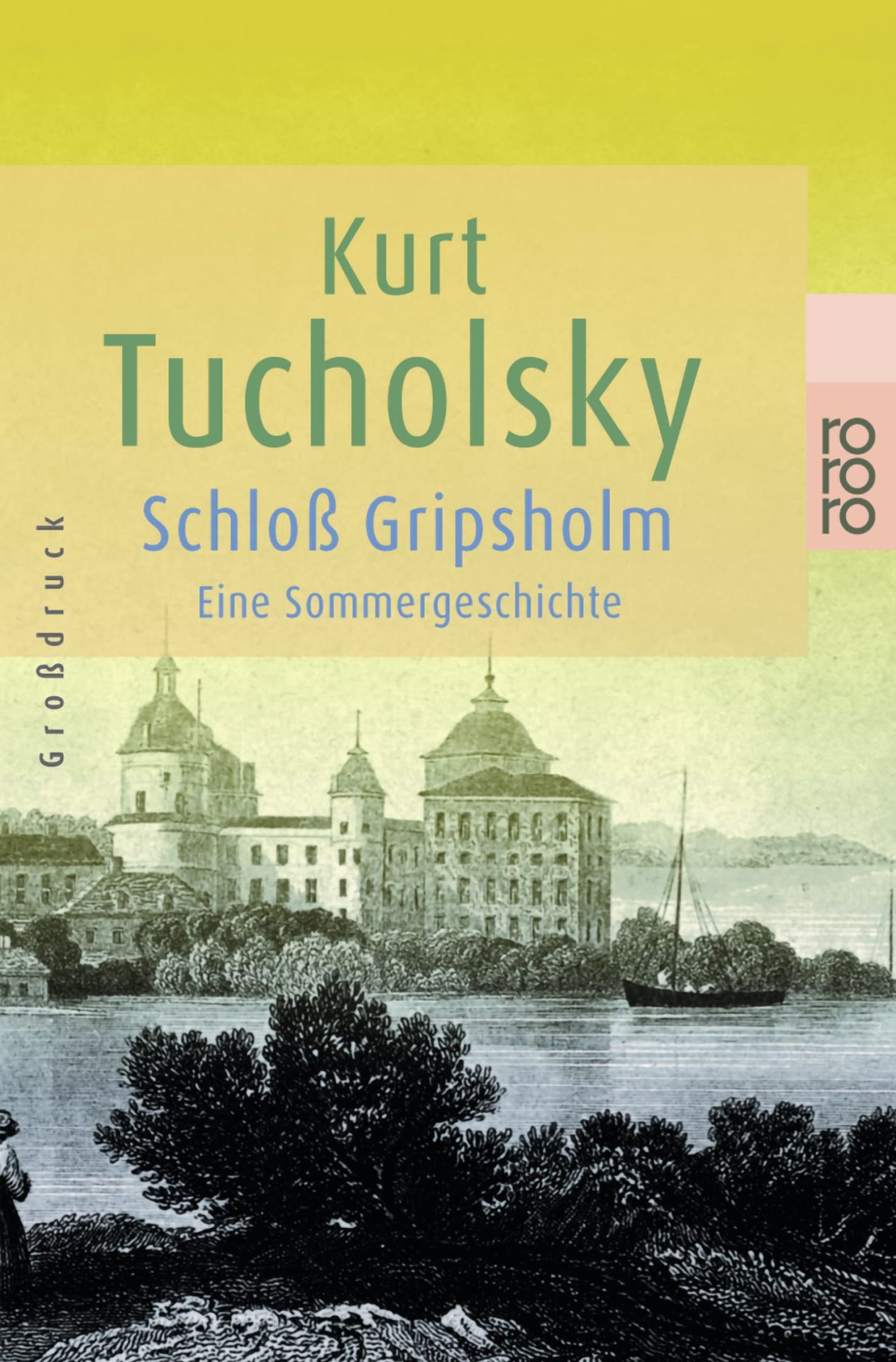 Schloß Gripsholm eine Sommergeschichte - Tucholsky, Kurt und Wilhelm M. Busch
