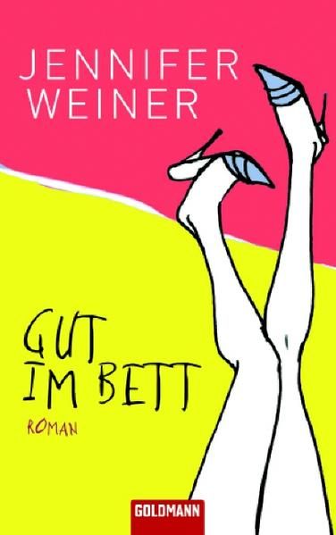 Gut im Bett Roman - Jennifer Weiner, Jennifer und Manuela Manuela Thurner