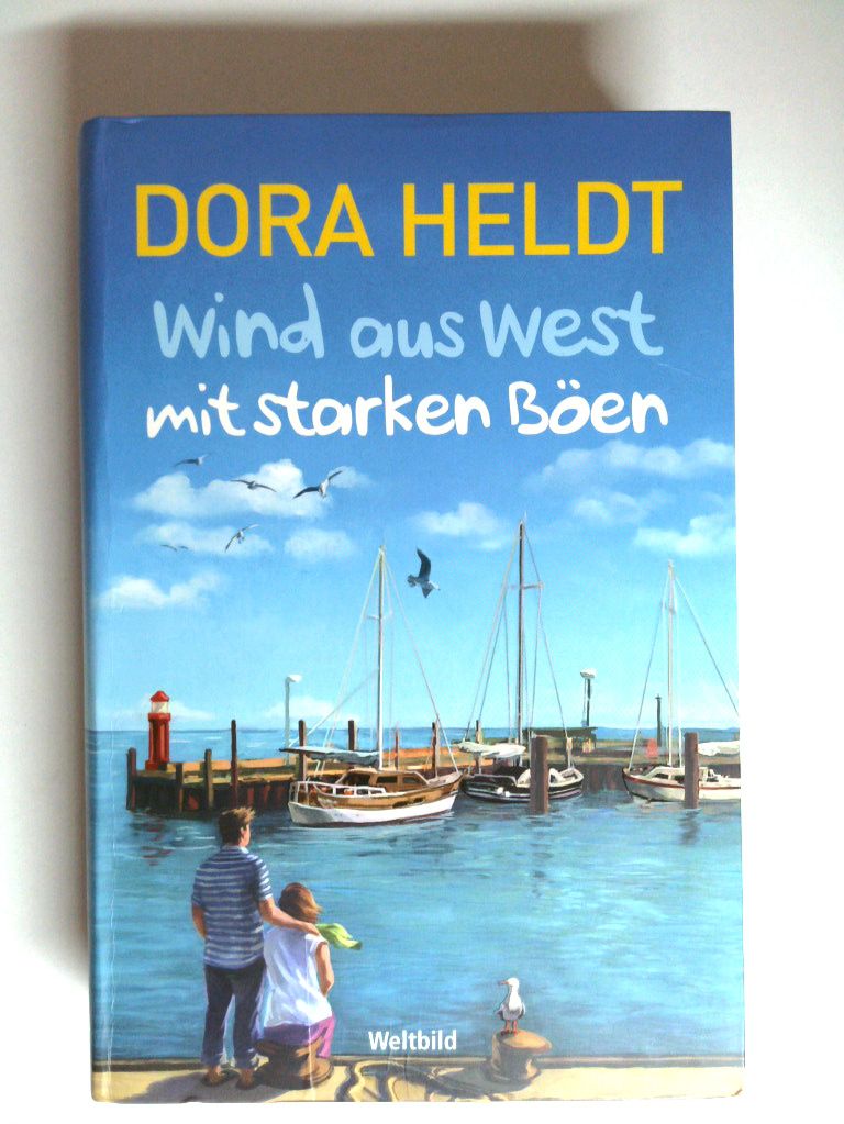 Wind aus West mit starken Böen : Roman Dora Heldt - Heldt, Dora