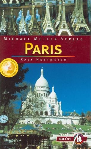 Paris MM-City: Reisehandbuch mit vielen praktischen Tipps. Reisehandbuch mit vielen praktischen Tipps. - Nestmayer, Ralf
