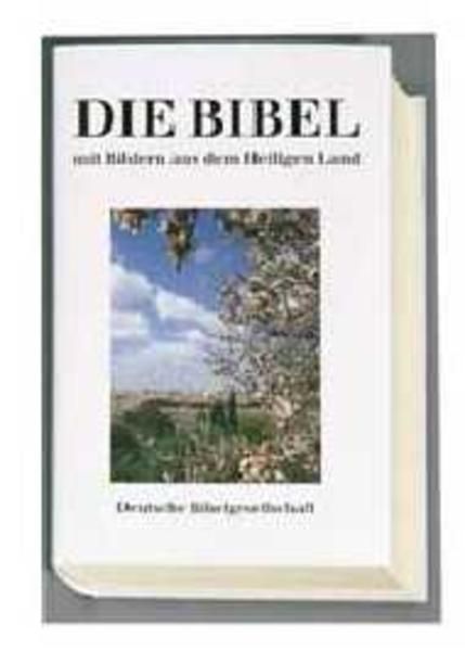 Lutherbibel mit Bildern aus dem Heiligen Land Luthertext 1984 - Martin Luther