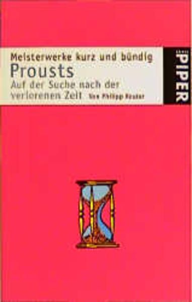 Meisterwerke kurz und bündig: Prousts Auf der Suche nach der verlorenen Zeit von Philipp Reuter - Proust, Marcel und Philipp Reuter
