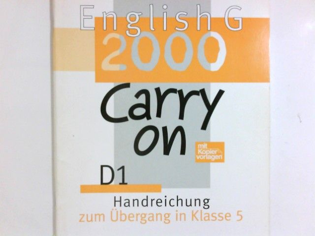 English G 2000; Teil: D1 Differenzierende Ausgabe. 1. / Carry on : Handreichung zum Übergang in Klasse 5 ; [mit Kopiervorlagen]