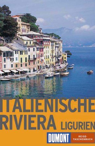 Italienische Riviera : Ligurien. DuMont-Reise-Taschenbücher ; 2152 - Hennig, Christoph