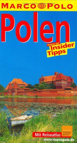Polen : Reisen mit Insider-Tipps ; [mit Reiseatlas]. diesen Führer schrieb / Marco Polo - Hirsch, Helga