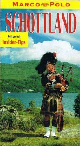 Schottland : Reiseführer mit Insider-Tips. diesen Führer schrieb Axel Patitz / Marco Polo - Patitz, Axel (Verfasser)