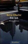 Ein Job : Kriminalroman. Irene Dische. Dt. von Reinhard Kaiser / dtv ; 20782 : Galleria - Dische, Irene (Verfasser)