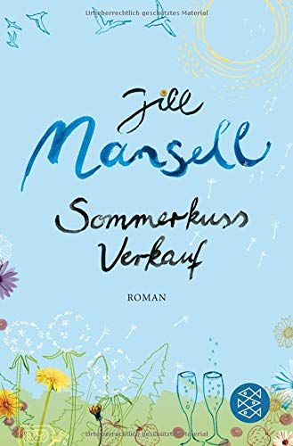 Sommerkussverkauf : Roman. Jill Mansell. Aus dem Engl. von Tatjana Kruse / Fischer ; 17190 - Mansell, Jill (Verfasser)