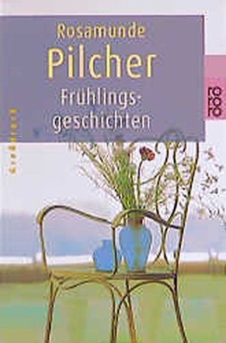 Frühlingsgeschichten. Rosamunde Pilcher. Dt. von Dorothee Asendorf ... / Rororo ; 33162 : rororo-Großdruck - Pilcher, Rosamunde (Verfasser)