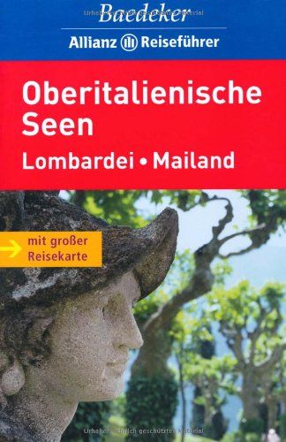 Oberitalienische Seen: Lombardei /Mailand - Galenschovski, Carmen, Eva Missler und Anja Schliebitz
