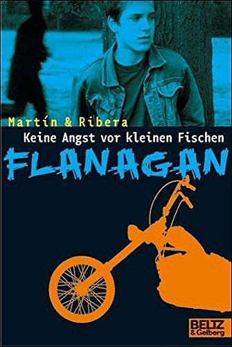 Keine Angst vor kleinen Fischen, Flanagan: Flanagans erster Fall. Kriminalroman (Gulliver) - Martín, Andreu und Jaume Ribera