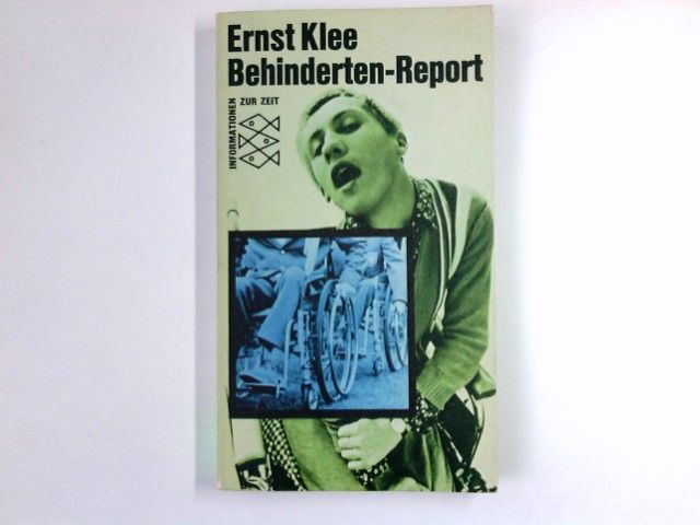Behinderten-Report. Fischer-Taschenbücher ; 1418 : Informationen z. Zeit - Klee, Ernst