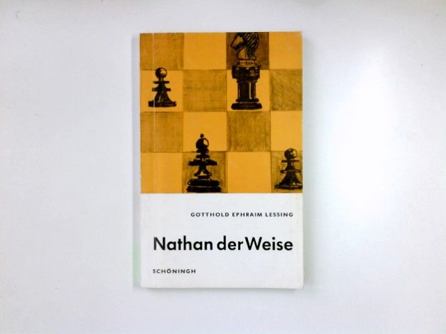 Nathan der Weise : e. dramat. Gedicht in 5 Aufzügen (1779). Schöninghs deutsche Textausgaben - Lessing, Gotthold Ephraim