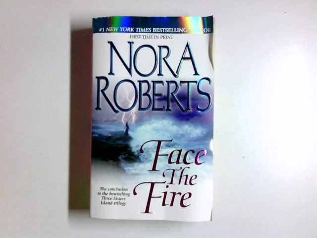 Face the Fire (Three Sisters, Band 3) - Roberts, Nora