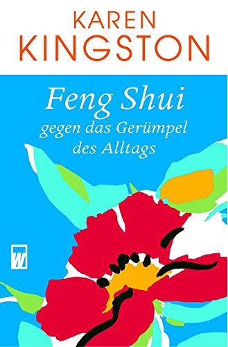 Feng Shui gegen das Gerümpel des Alltags. Dt. von Alfred Knödler / Wunderlich-Taschenbuch ; 26625 - Kingston, Karen