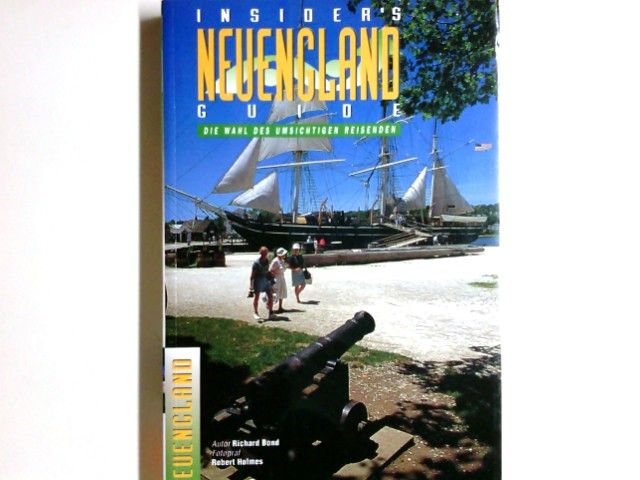Insider's Guide, Neuengland - Bond, Richard und Robert Holmes